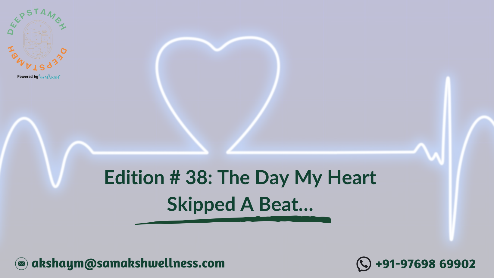 The Day My Heart Skipped A Beat…